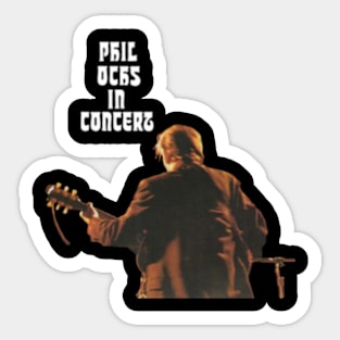 Phil Ochs in Concert Sticker